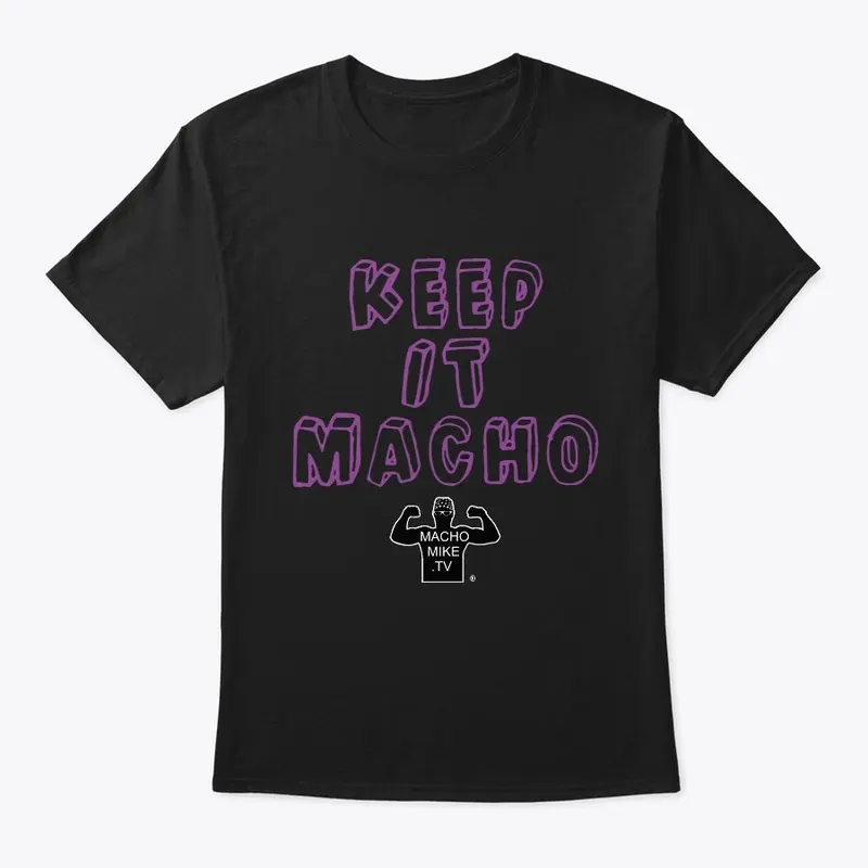 Keep it Macho